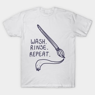 Wash. Rinse. Repeat. T-Shirt